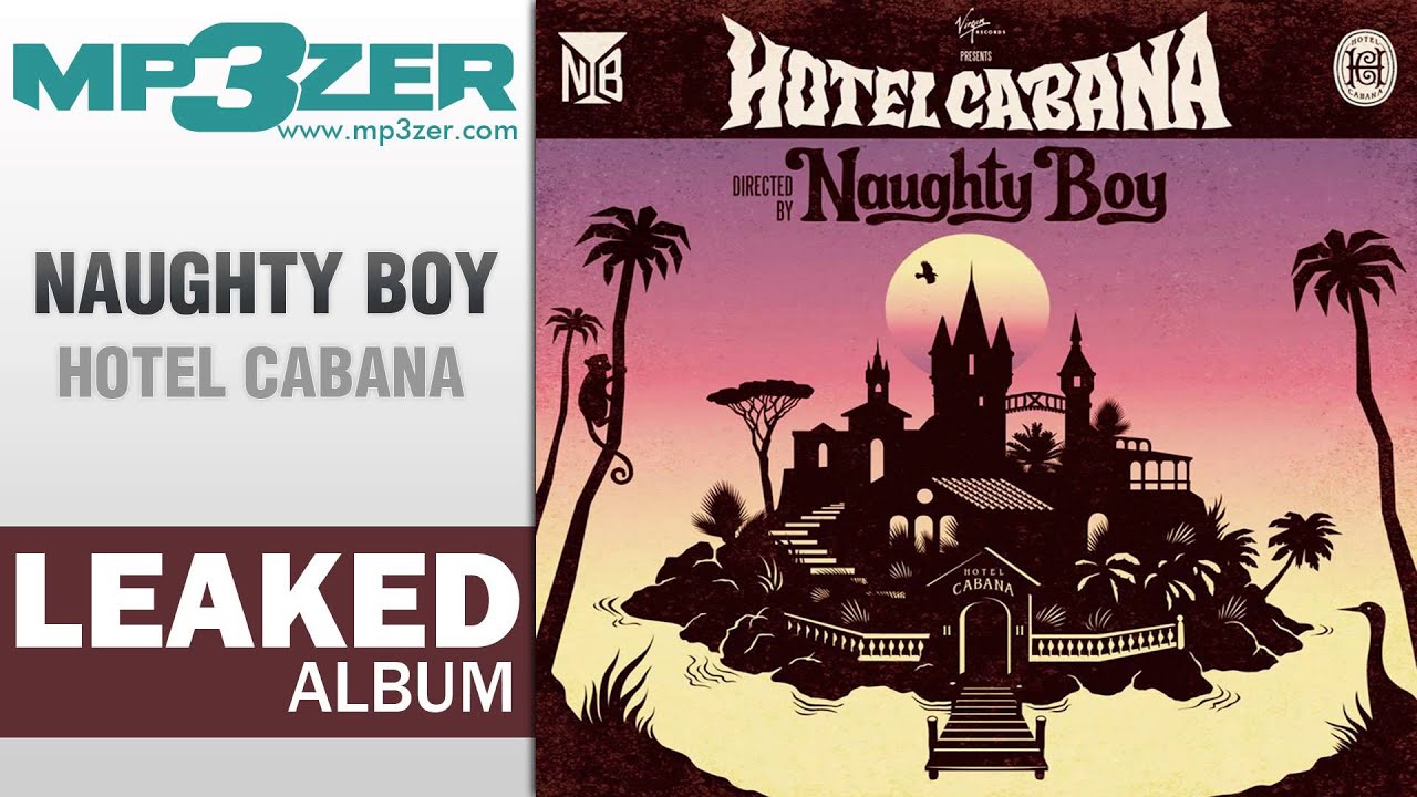 Naughty Boy Hotel Cabana Album Download Zip